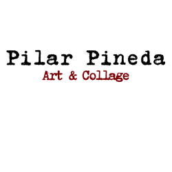 Pilar Pineda. Art & Collage